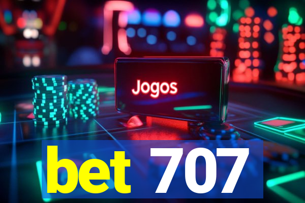 bet 707